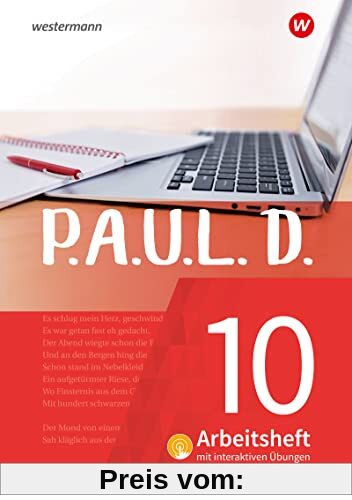 P.A.U.L. D. - Persönliches Arbeits- und Lesebuch Deutsch - Für Gymnasien und Gesamtschulen - Neubearbeitung: Arbeitsheft 10 mit interaktiven Übungen
